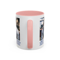 Jim Halpert Quote, 11oz Accent Coffee Mug
