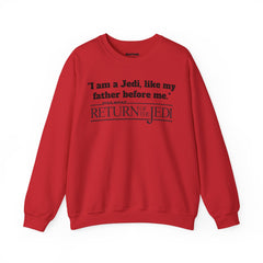 Return Of The Jedi - Unisex Heavy Blend Crewneck Sweatshirt | Star Wars | Movie Quote | Gift For HimHer | Movie Fan Gift | Luke Skywalker