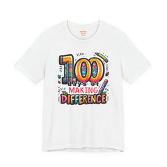 100 DAYS of MAKING DIFFERENCE - Unisex Short Sleeve Tee