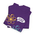 I've Lost An Electron Funny Science Graphic - Unisex Heavy Cotton Tee