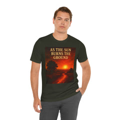 As The Sun Burns The Ground Short Sleeve Tee - Get The Led Out, Zeppelin Inspirational Nature Design