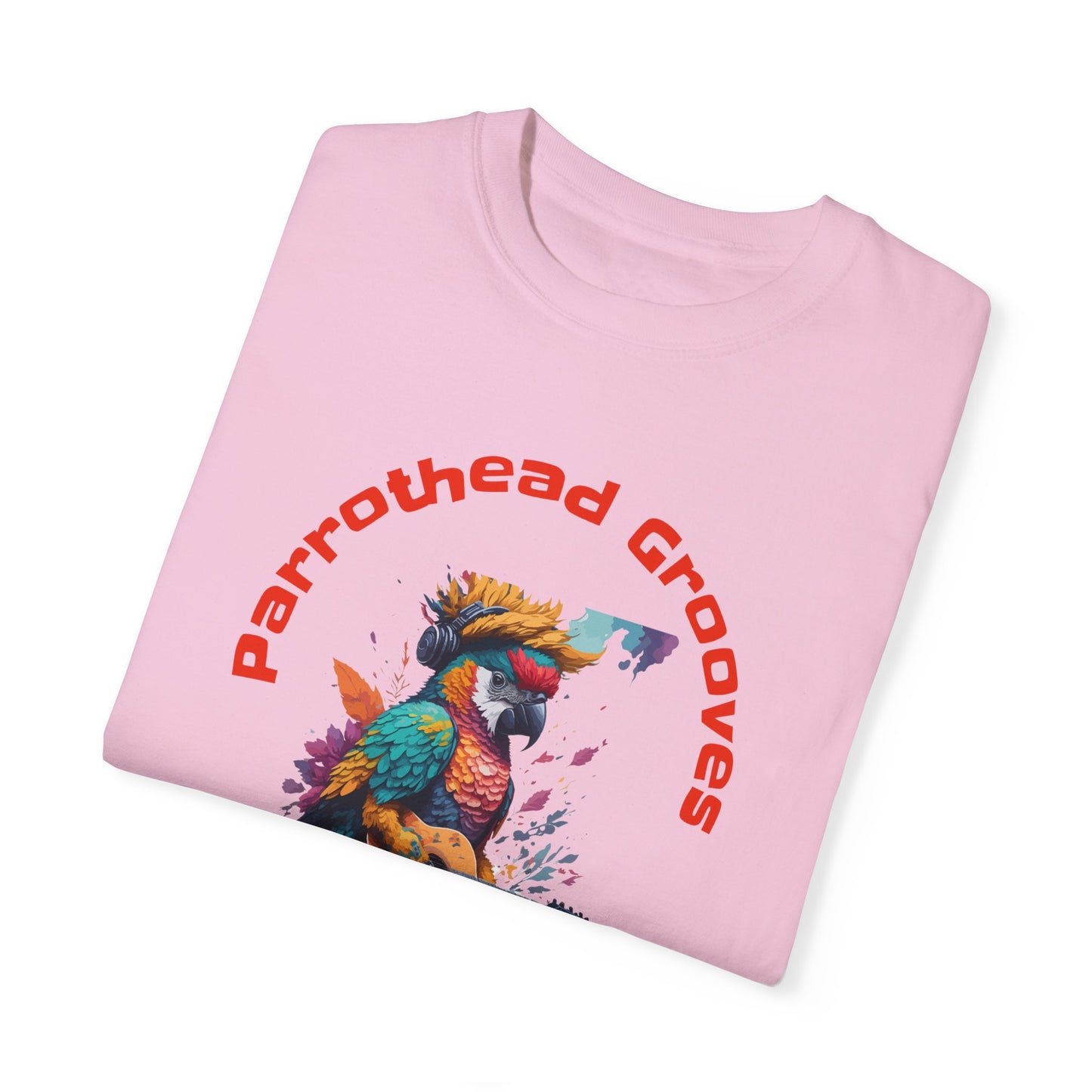 Parrothead Grooves, Island Moves - Unisex Garment-Dyed T-shirt