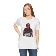 Funny Hob-Knockers Wade Collins Quote Tee