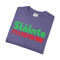 Old World Quote Unisex T-Shirt - 'Slainte It's A Scottish Thing'