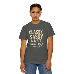 Classy Sassy T-shirt, Unisex Casual Top, Statement Tee, Gift for Her, Fashion Apparel, Birthday Humor Shirt