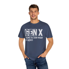 GEN X FUNNY graphic, Raised on Hose Water and Neglect, Retro Comfort Colors 1717, unisex garment-dyed t-shirt, gift for him, gift for her, Birthday gift tee, Vintage Style graphic tee, Fathers Day Shirt