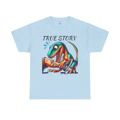 True Story Amputee Dinosaur Humor - Unisex Garment-Dyed T-shirt