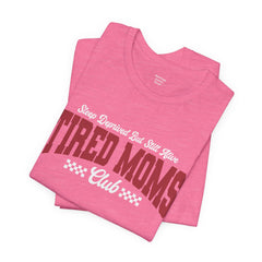 Sleep Deprived Still Alive Tired Moms Club T-Shirt — Funny Vintage Mom Graphic Tee