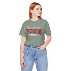 Sleep Deprived Still Alive Tired Moms Club T-Shirt — Funny Vintage Mom Graphic Tee