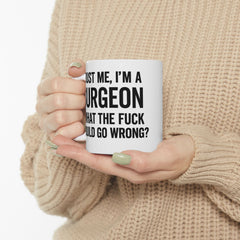 Surgeon Humor Mug