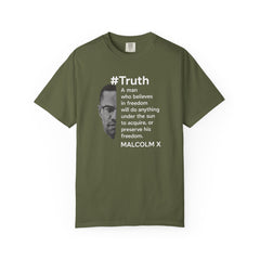 Malcolm X Quote Unisex Garment-Dyed T-Shirt - #Truth Freedom Message