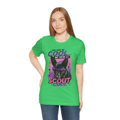 Scout Cool Dog T-Shirt — "You May Be Cool... But You're Not Scout Cool" Graphic Tee