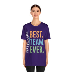 First Grade BEST TEAM EVER - Graphic Unisex Jersey Tee
