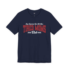 Sleep Deprived Still Alive Tired Moms Club T-Shirt — Funny Vintage Mom Graphic Tee
