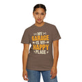 My Garage Is A Happy Place, Comfort Colors Unisex Relaxed Fit T Shirt