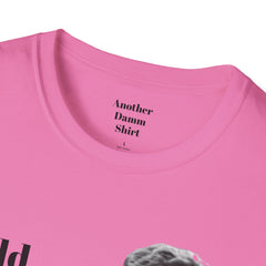 BREAKFAST CLUB - Could you describe the ruckus, sir.  - Brian Johnson NERD Unisex Softstyle T Shirt  Dont You Forget About Me