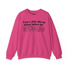 Return Of The Jedi - Unisex Heavy Blend Crewneck Sweatshirt | Star Wars | Movie Quote | Gift For HimHer | Movie Fan Gift | Luke Skywalker
