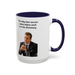 Harvey Specter Quote - 11oz 15oz Accent Coffee Mug