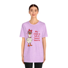 Teacher Valentine T-Shirt — "My Class Is Full of Sweet Hearts" Cute Duck Design