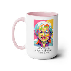 Betty White Quote Mug,gift for fans,pop culture item,Gift for her.