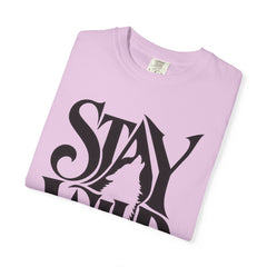 Stay Wild Unisex Graphic T-Shirt