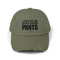 I Left My Leg In My Other Pants -  Limb Loss Awareness Cap