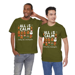 All Is Calm — Funny Gingerbread & Snowman Christmas T‑Shirt (Kidding, This Is Kindergarten)