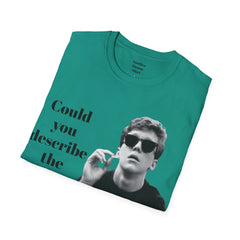 BREAKFAST CLUB - Could you describe the ruckus, sir.  - Brian Johnson NERD Unisex Softstyle T Shirt  Dont You Forget About Me