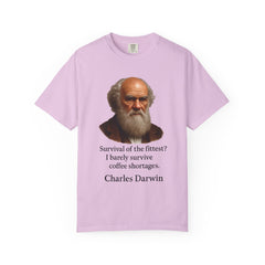 Darwin Coffee Funny T-Shirt — "Survival of the Fittest? I Barely Survive Coffee Shortages."