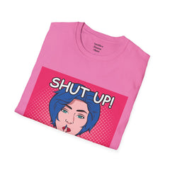 SHUT UP Pop Art Woman striking a Librarian pose Unisex Softstyle T Shirt
