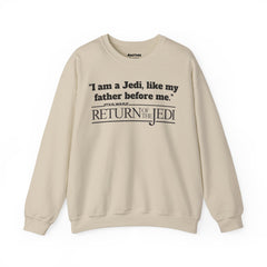 Return Of The Jedi - Unisex Heavy Blend Crewneck Sweatshirt | Star Wars | Movie Quote | Gift For HimHer | Movie Fan Gift | Luke Skywalker