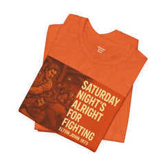 Music Inspired Unisex Tee - Saturday Nights All Right For Fighting Graphic