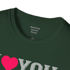Valentines Day - European Printed Unisex Softstyle T-Shirt, I Love You Shirt,Romantic gift, gift for her, gift for him, couples t-shirt,Love