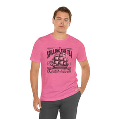 Spilling The Tea Since 1773, Sailing Ship Graphic, Unisex Jersey Short Sleeve Tee
