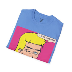 I LOOK HANDSOME Blonde Pop Art Guy Unisex Softstyle T Shirt