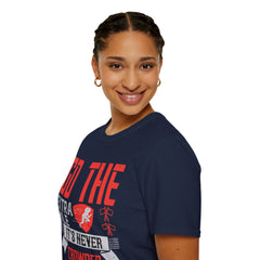 Go The Extra Mile Its Never Crowded Unisex Softstyle T-Shirt