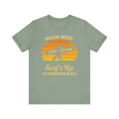 Ponquogue Beach Vibes Unisex Tee - Surf's Up Long Island | Summer Shirt