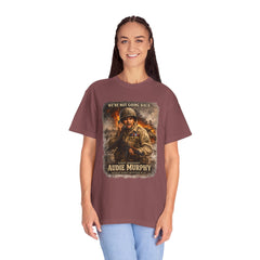 American Heroes Collection No 2 Graphic T-Shirt — “We're Not Going Back” Audie Murphy WWII