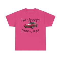 I'm Vetted For Life! / Unisex Heavy Cotton Tee /  RED Corvette / Chevrolet / Chevy / 63 Split Window / for him/ for her / collector car