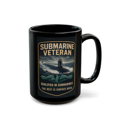 Submarine Veteran SSN Mug — "Qualified in Submarines, The Rest Is Surface Noise"