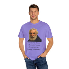 Alexander Graham Bell Quote T-Shirt — "I invented the phone. And somehow people still don't pick up."