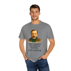 Louis Pasteur Portrait Tee – "I didn't create germs, I just warned you about them."
