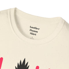 ALOHA with A PineApple Center Unisex Softstyle T-Shirt  Hawaii is so overrated. Grab a T Shirt and a PinaColada instead.