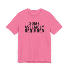 SOME ASSEMBLY REQUIRED! - Unisex Short Sleeve Tee | Amputee Awareness,Limb Awareness,Leg Amputee,Gift For Him,Gift For Her,Arm Amputee Gift
