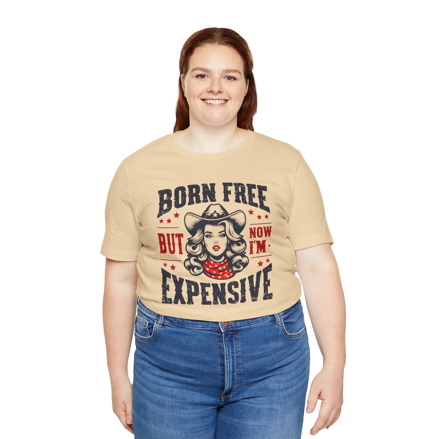 Born To Be Free Now I am Expensive, Cowgirl Graphic, Unisex Jersey Short Sleeve Tee