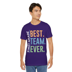 First Grade BEST TEAM EVER - Graphic Unisex Jersey Tee