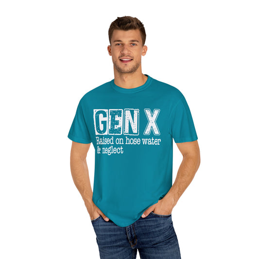 GEN X FUNNY graphic, Raised on Hose Water and Neglect, Retro Comfort Colors 1717, unisex garment-dyed t-shirt, gift for him, gift for her, Birthday gift tee, Vintage Style graphic tee, Fathers Day Shirt