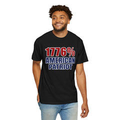 1776% American Patriot T-Shirt — 4th of July Patriotic Tee