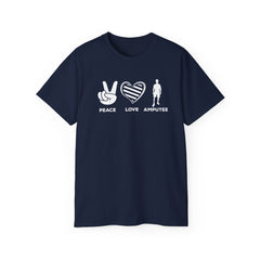 PEACE LOVE AMPUTEE - Unisex Ultra Cotton Tee | Amputee, Leg Amputee, Limb Awareness, Prosthetic, Motivational Tee,