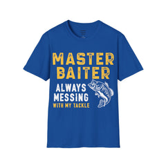 Master Baiter Always Messing With My Tackle Unisex Softstyle T-Shirt  A unique gift for those who love to fish or bait.